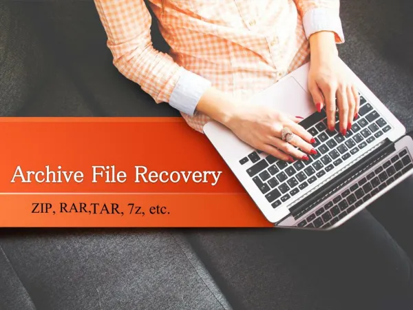 Windows Archive Recovery Software: Zip, Rar, Tar, 7z, etc.