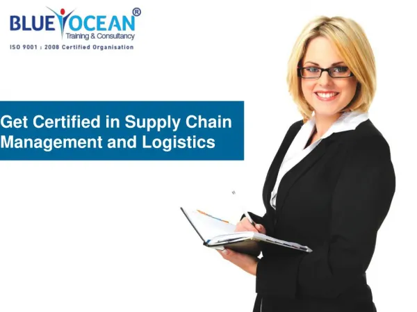 Get Certified in Supply Chain Management and Logistics
