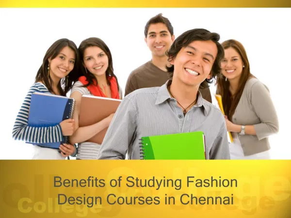 Benefits of Studying Fashion Design Courses in Chennai