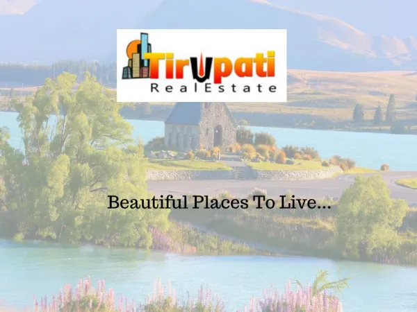 Buy,Sell and Rent your Tirupati real estate properties in short time?