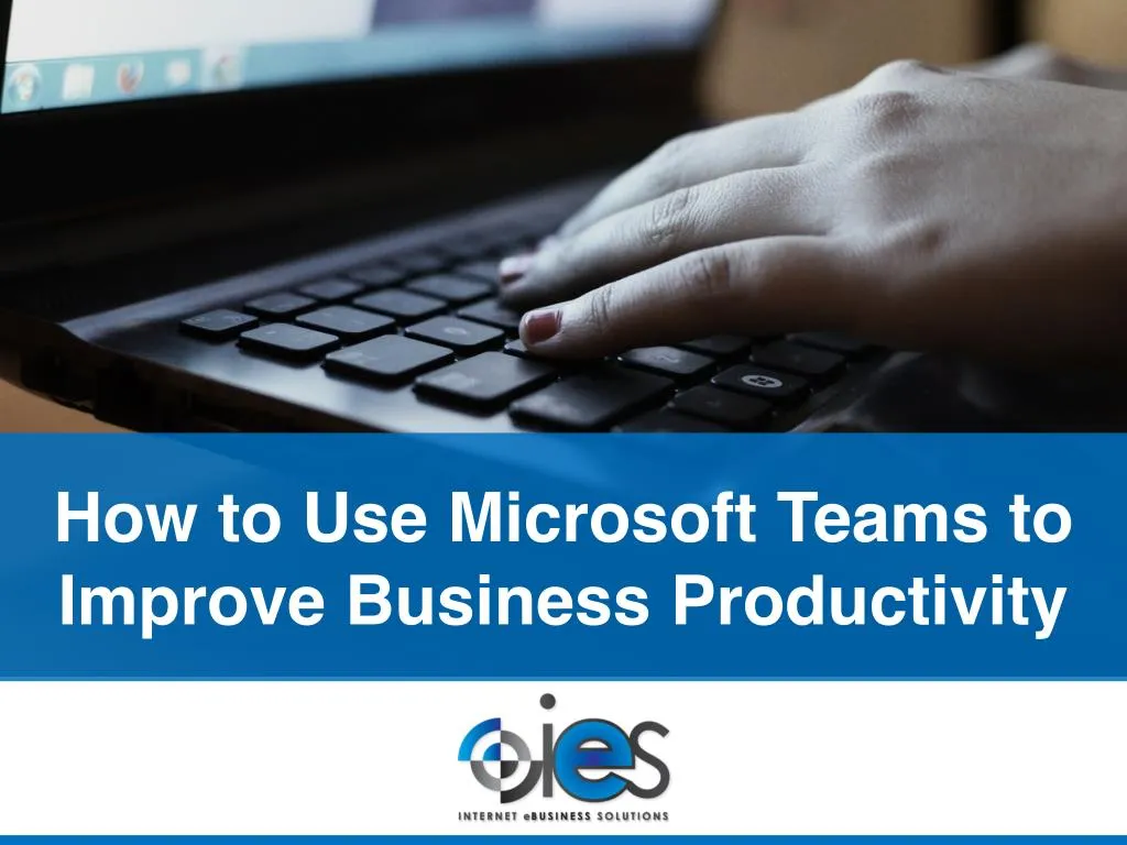how to use microsoft teams to improve business