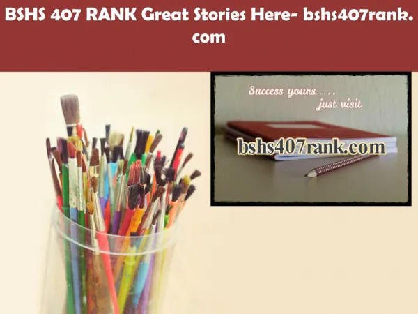 BSHS 407 RANK Great Stories Here/bshs407rank.com