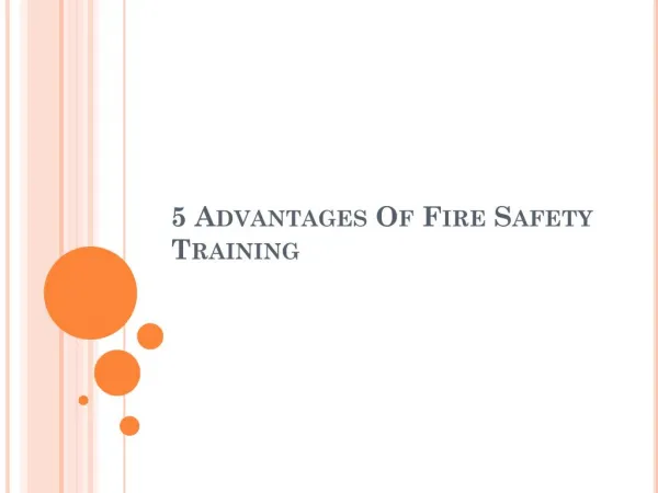 5 Advantages Of Fire Safety Training
