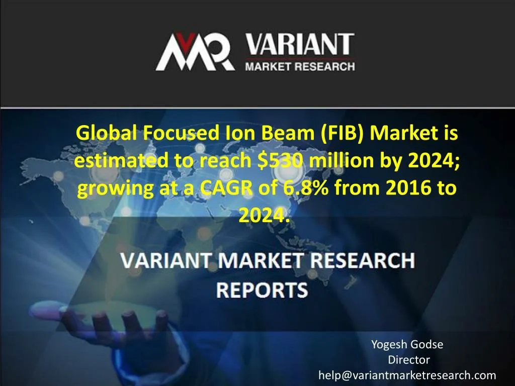 global focused ion beam fib market is estimated