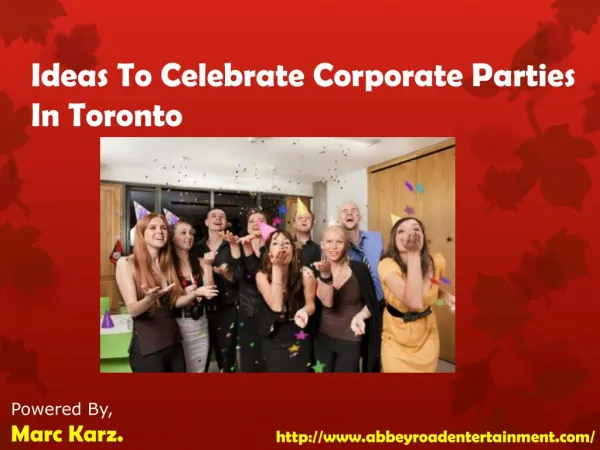 Ideas To Celebrate Corporate Parties In Toronto
