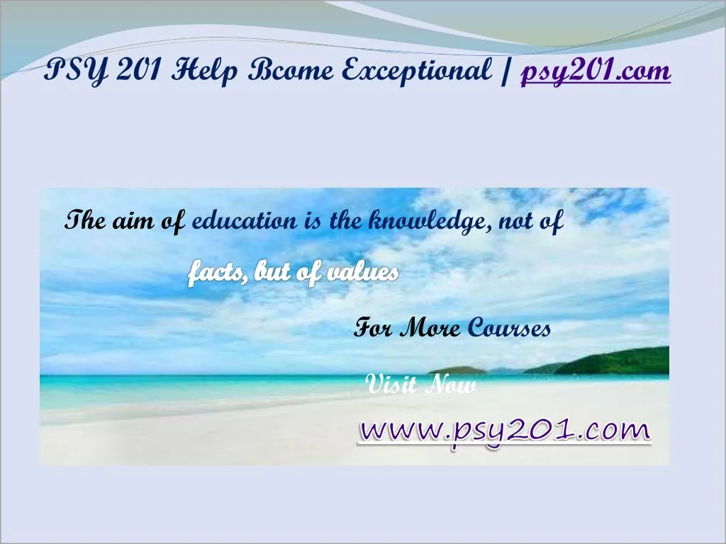 psy 201 help bcome exceptional psy201 com