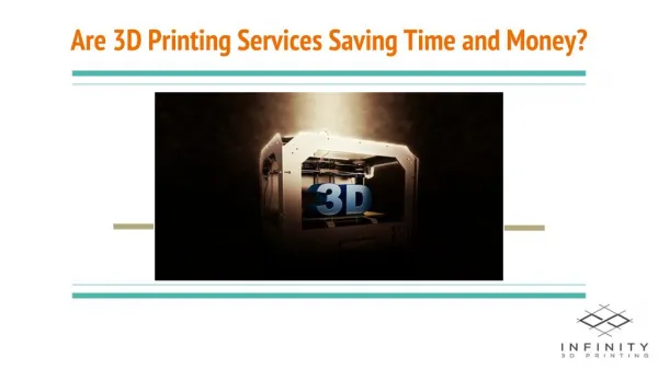 Are 3D Printing Services Saving Time and Money?