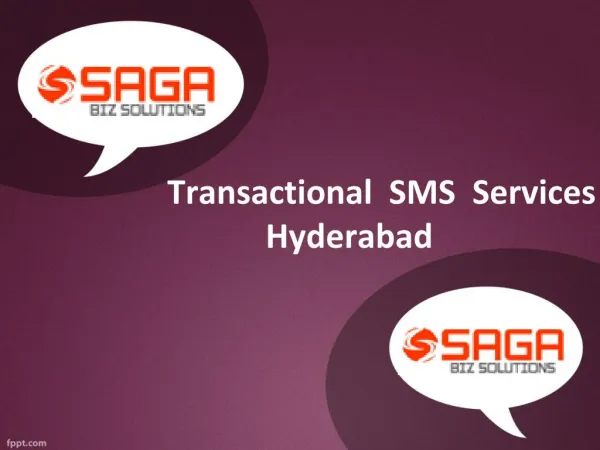 Transactional SMS Services Hyderabad, Transactional SMS providers Hyderabad - Saga Biz Solutions