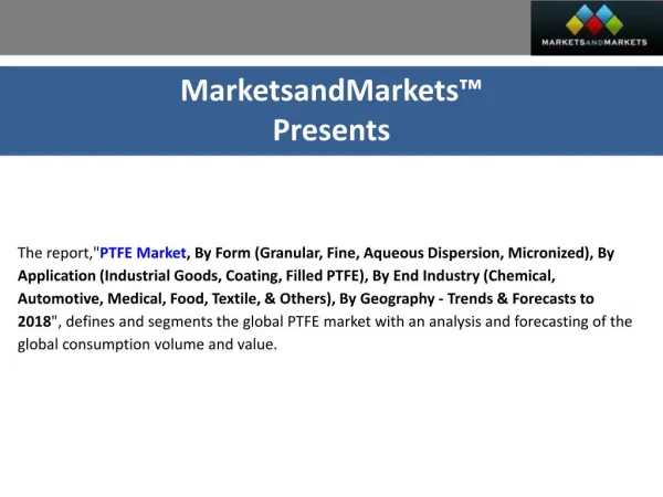 PTFE Market Consumption Projected to Reach $2,114.7 Million by 2018