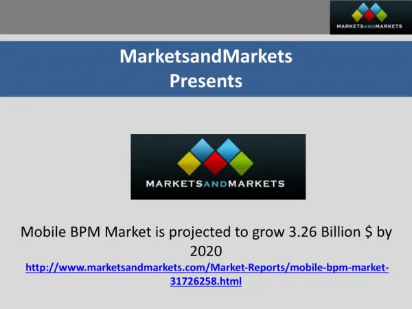 Mobile BPM Market is projected to grow 3.26 Billion $ by 2020