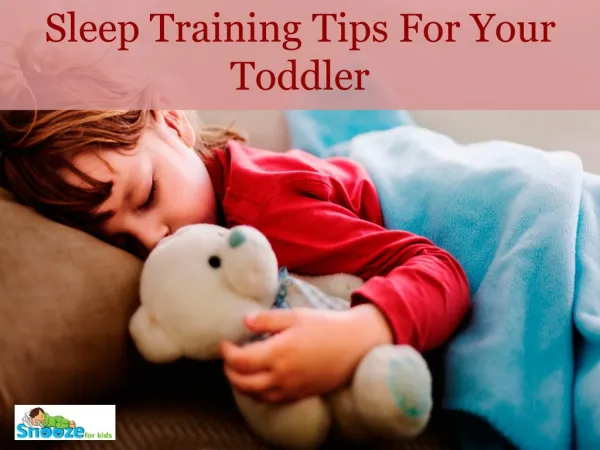 Toddler sleep training : Snooze For Kids