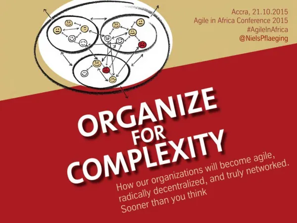 Organize for Complexity - Keynote by Niels Pflaeging at Agile in Africa (Accra/GHA)