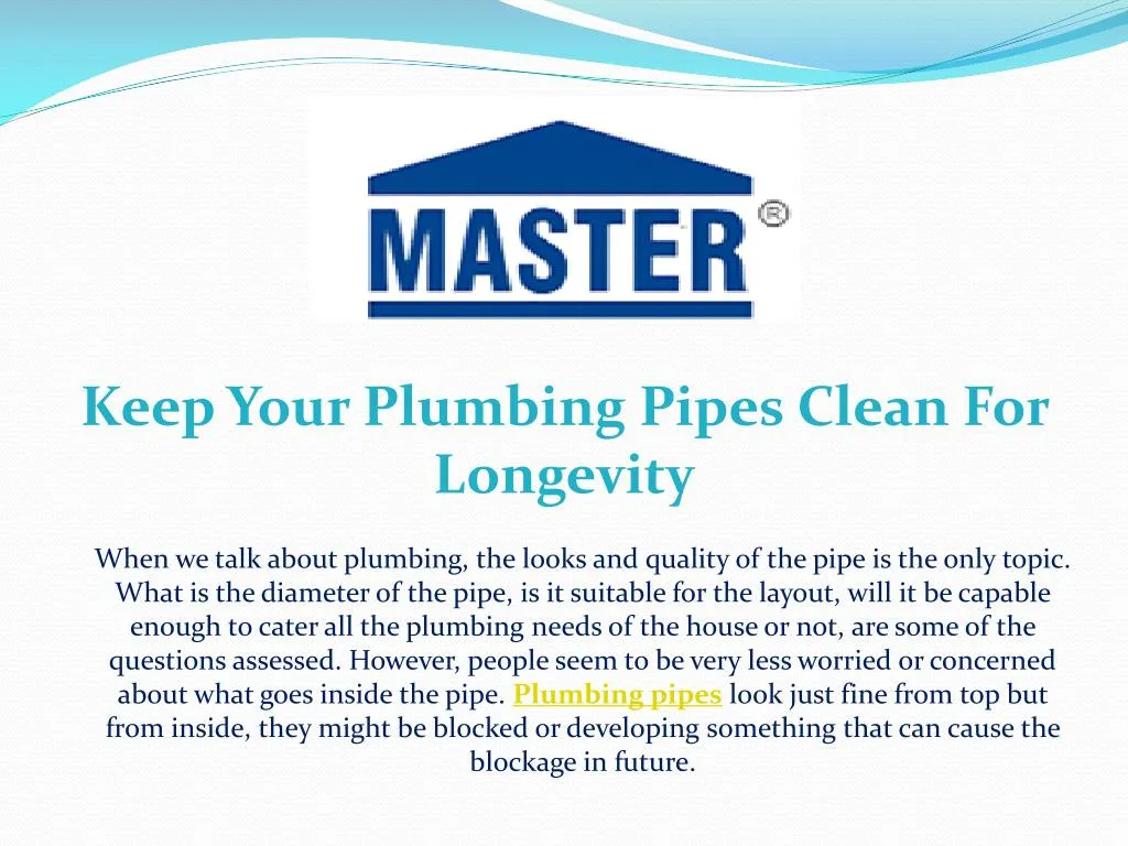 keep your plumbing pipes clean for longevity