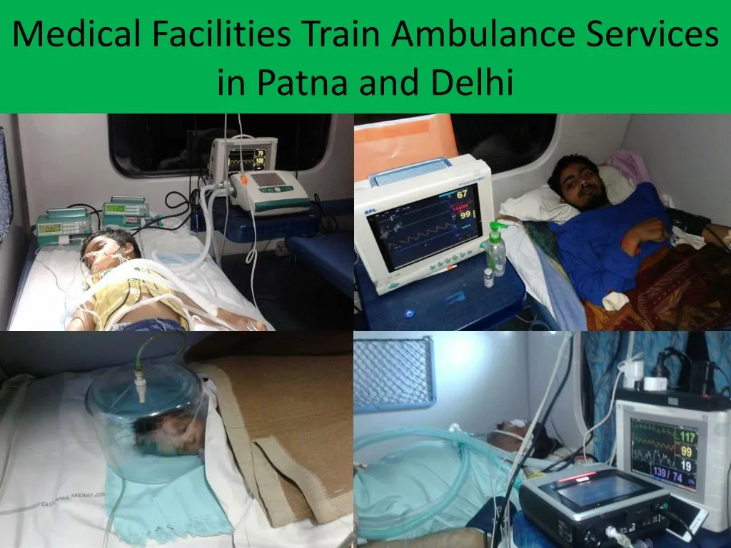medical facilities train ambulance services in p atna and d elhi