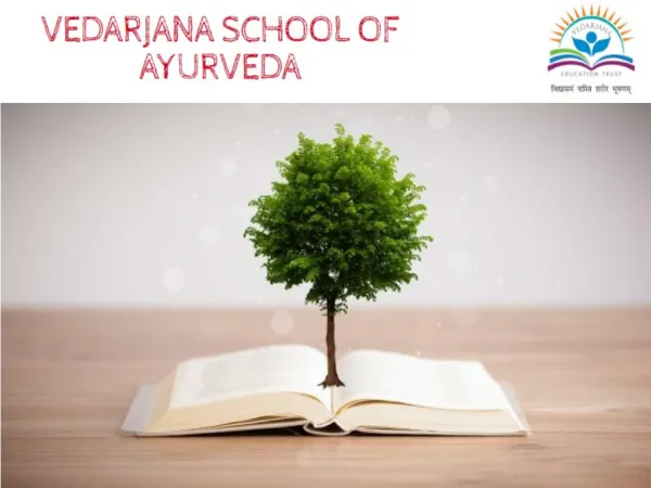 Vedarjana School of Ayurveda Rishikesh
