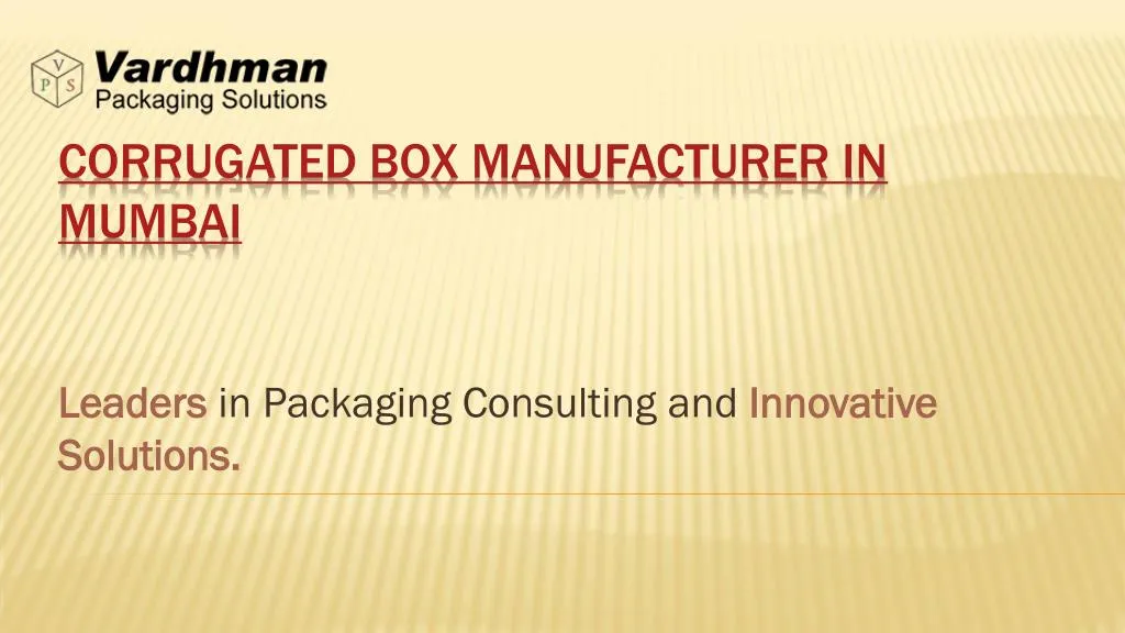 leaders in packaging consulting and innovative solutions