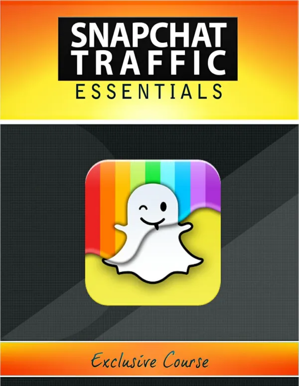 SnapChat Traffic Essentials .