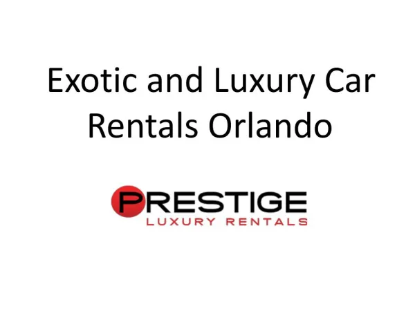 Find Best Facility Exotic Car Rental in Orlando