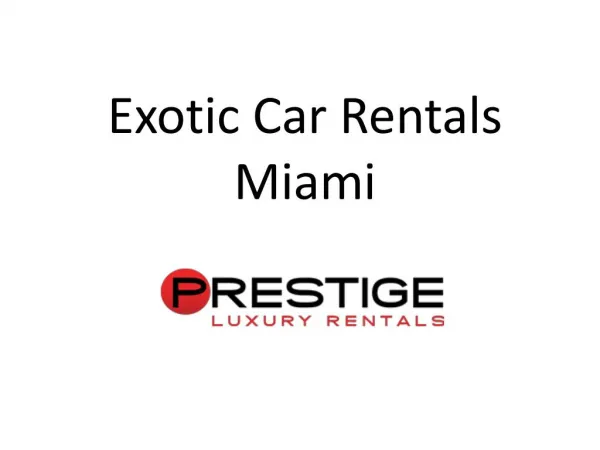Find Best Price Exotic Car Rental in Miami