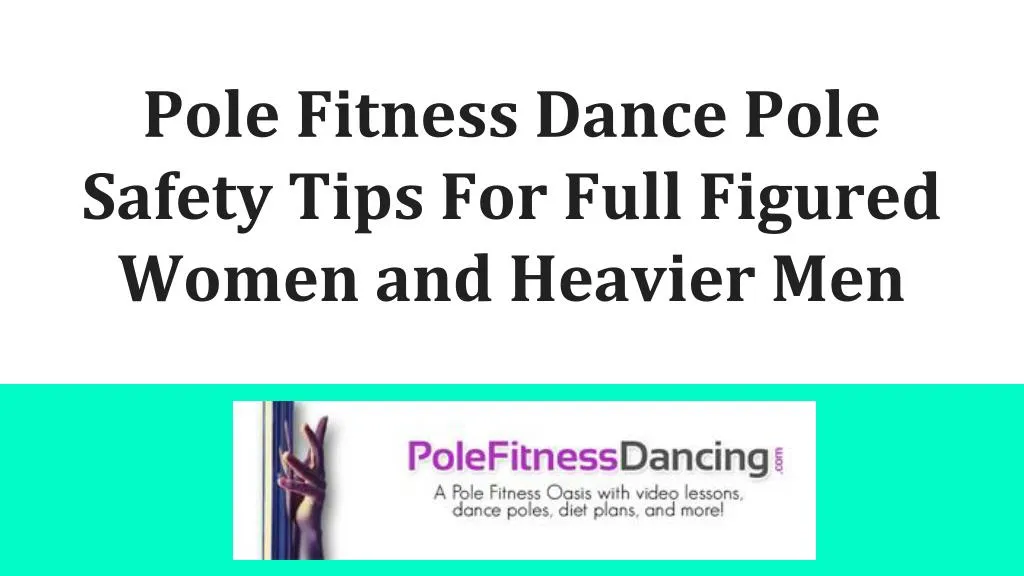 pole fitness dance pole safety tips for full