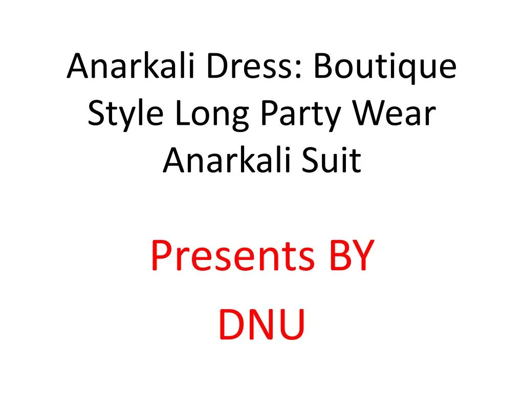 anarkali dress boutique style long party wear anarkali suit