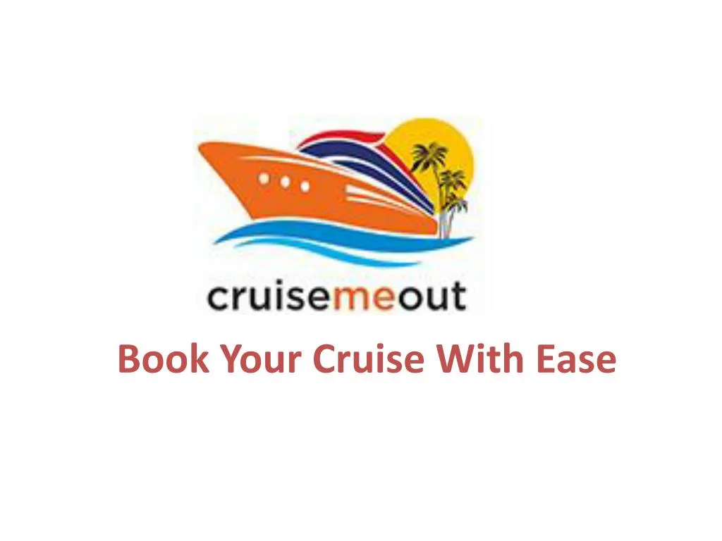 book your cruise with ease