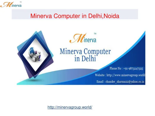 Minerva Computer in Delhi,Noida