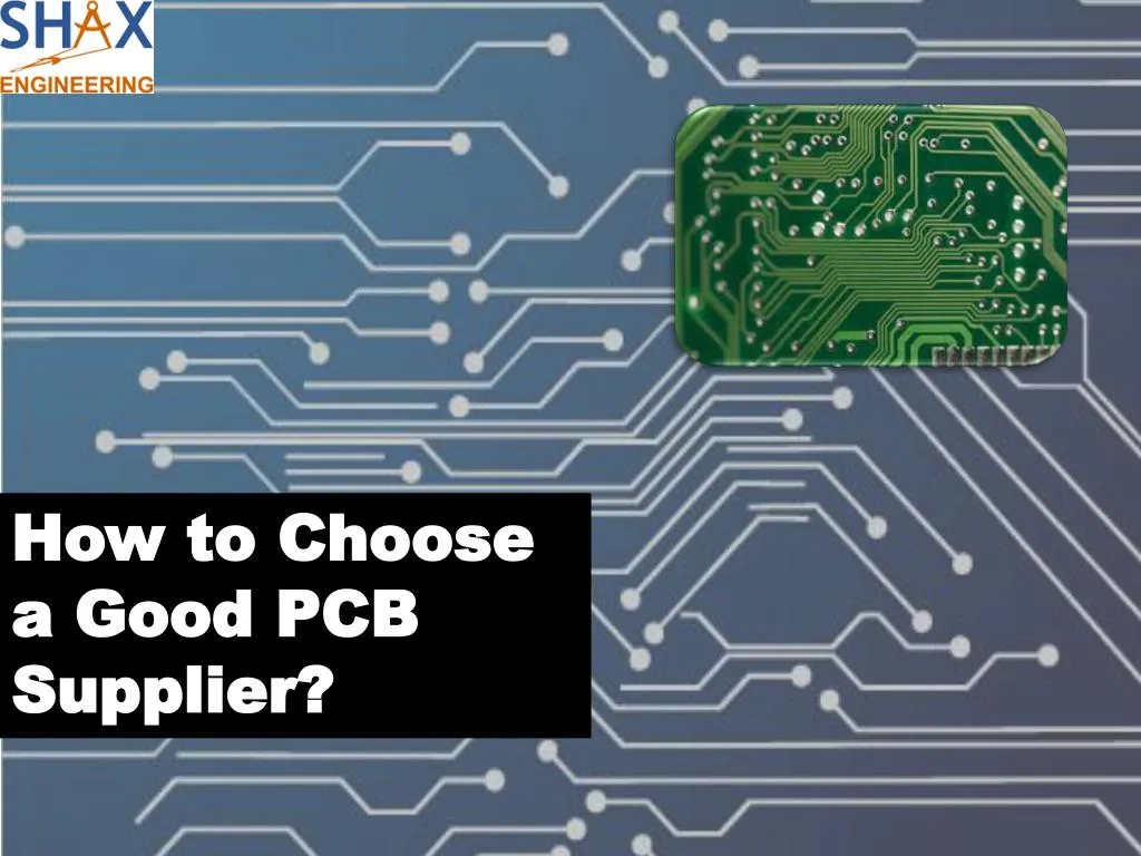 how to choose a good pcb supplier