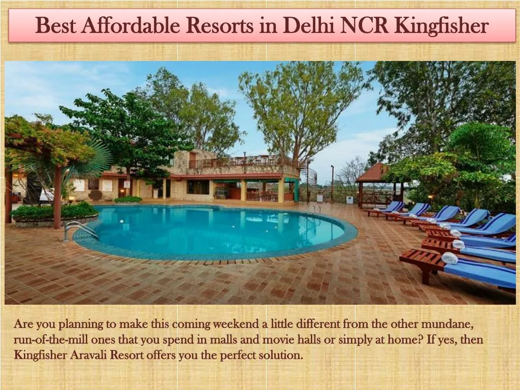best affordable resorts in delhi ncr kingfisher