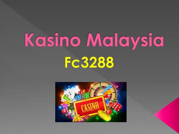 Play Kasino Malaysia at Fc3288 Casino