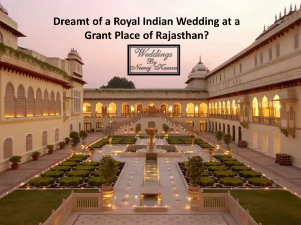 Dreamt of a Royal Indian Wedding at a Grant Place of Rajasthan