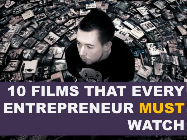 10 Films Every Entrepreneur Must Watch
