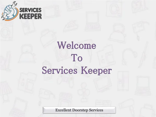 Get the excellent doorstep services - Services keeper