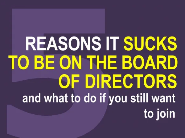 Being on the board of directors - Why it sucks and how to improve it