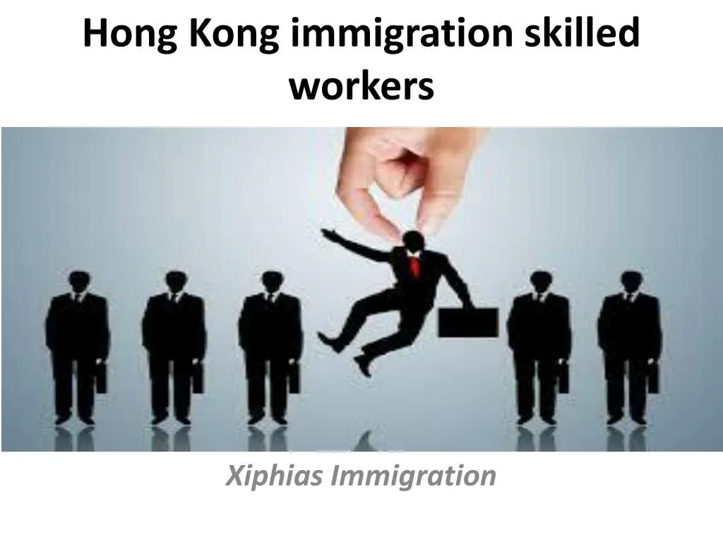 hong kong immigration skilled workers