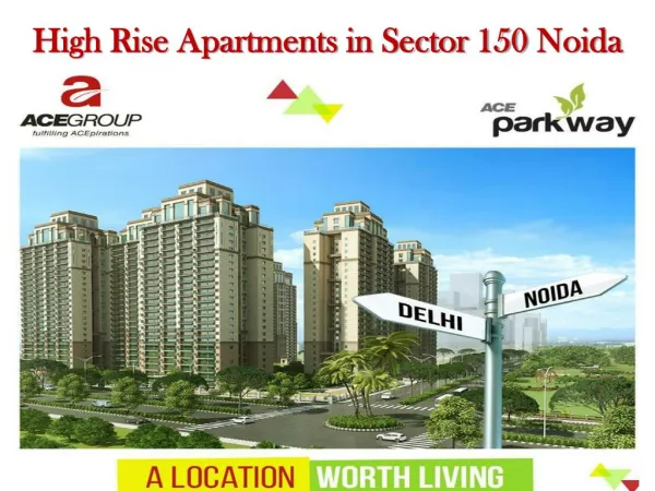 High Rise Apartments in Sector 150 Noida - Ace Group