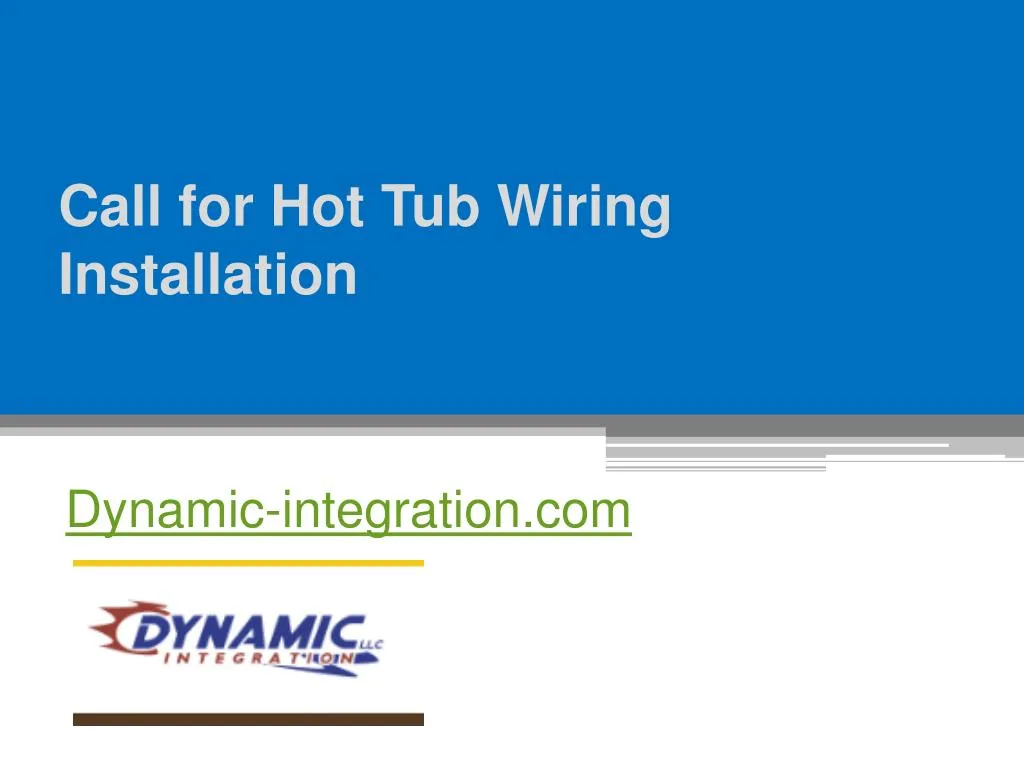 call for hot tub wiring installation
