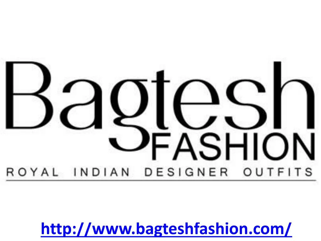 http www bagteshfashion com