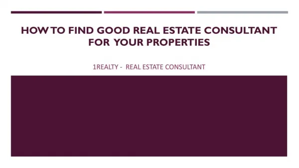 How to find good real estate consultant