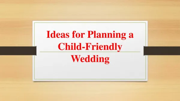 Ideas for Planning a Child-Friendly Wedding