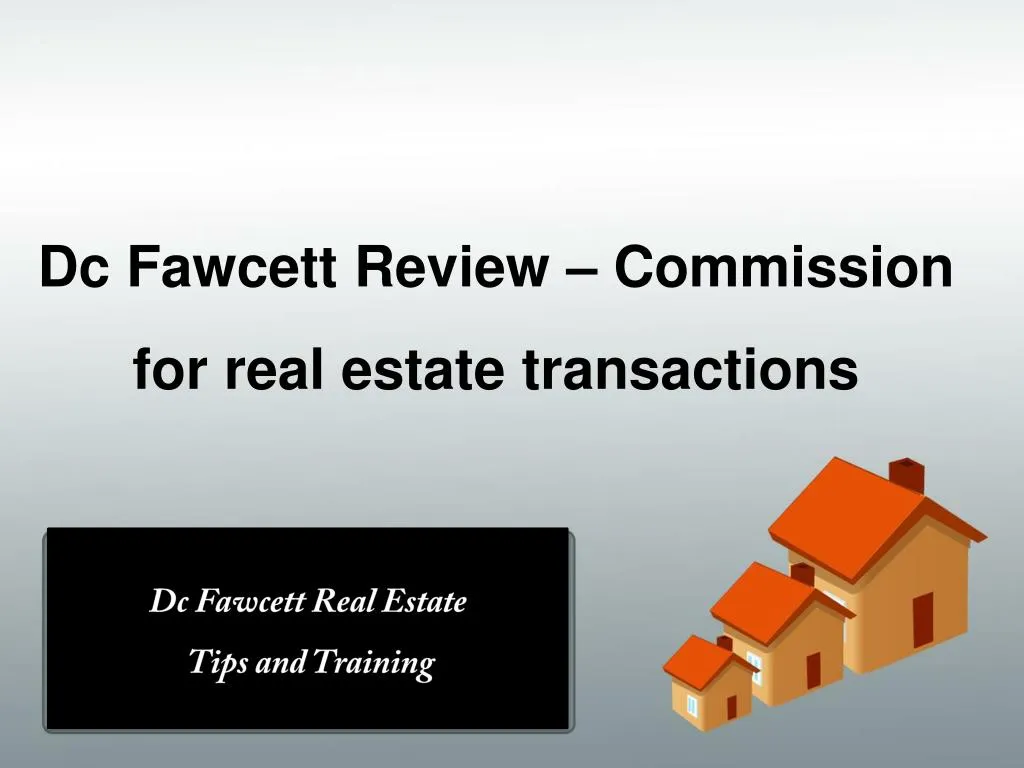 dc fawcett review commission for real estate transactions