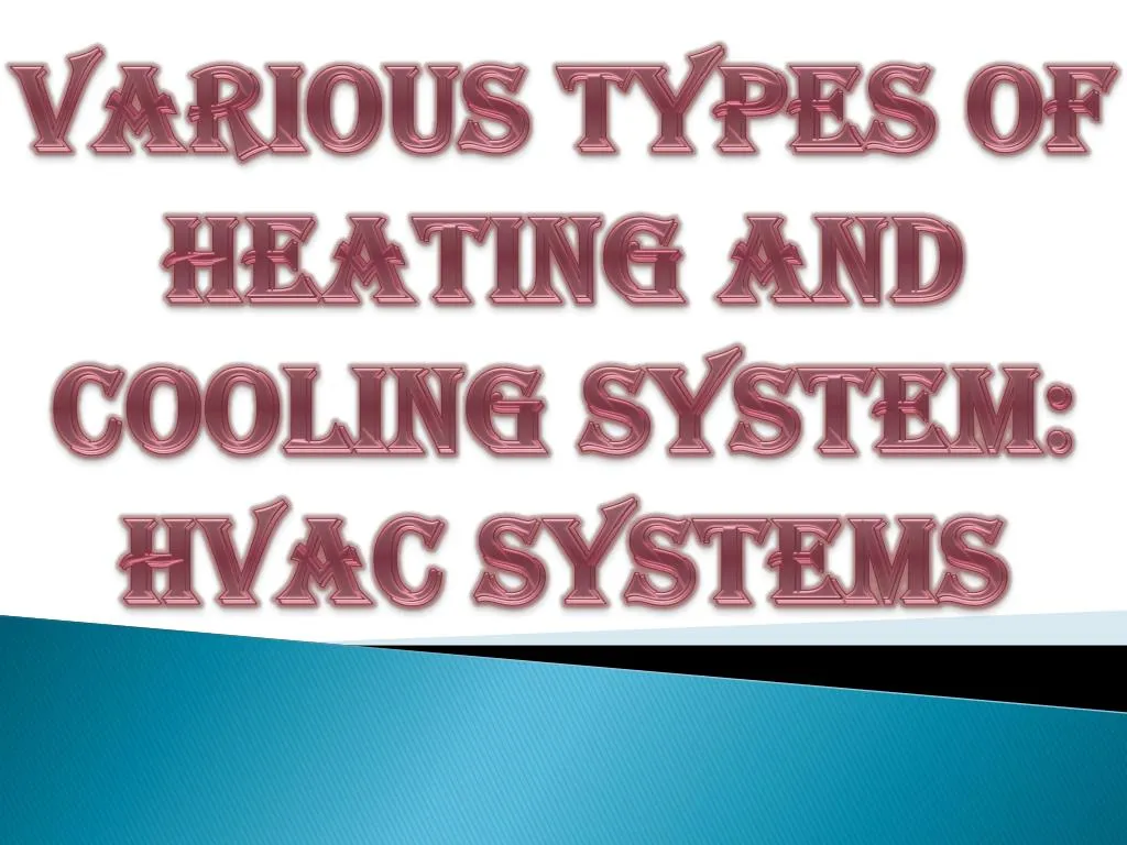 various types of heating and cooling system hvac systems