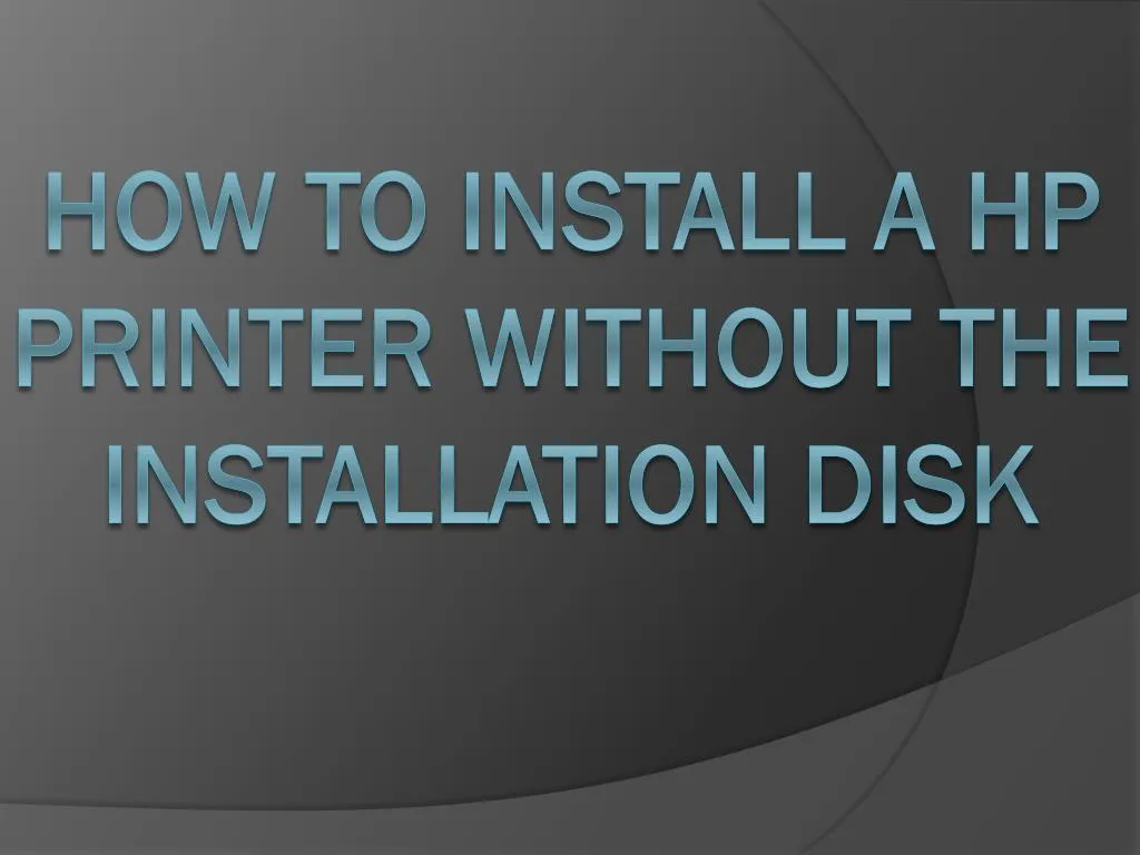 how to install a hp printer without the installation disk