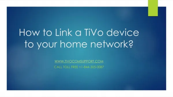 How to Link a TiVo device to your home network?