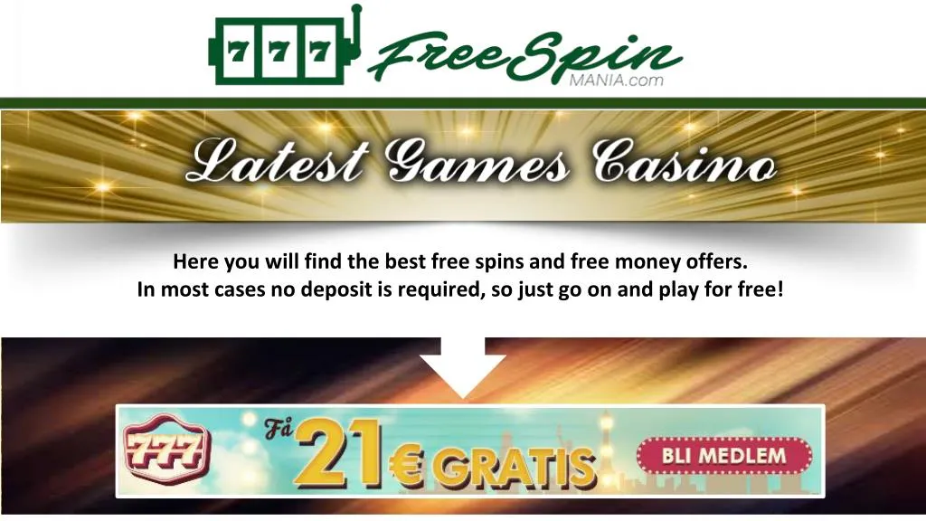 here you will find the best free spins and free