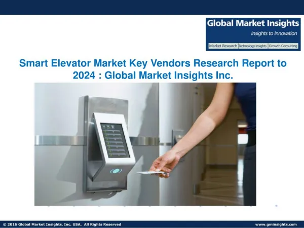 Global Smart Elevator Market 2017 Forecasts and Analysis