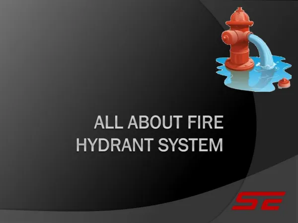 All About Fire Hydrant System