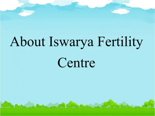 About iswarya fertility centre