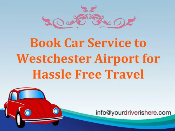 Book Car Service to Westchester Airport for Hassle Free Travel