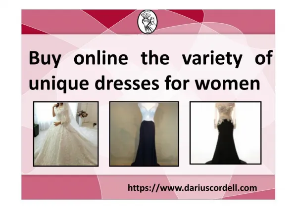 Get latest collection of dresses from Darius Cordell